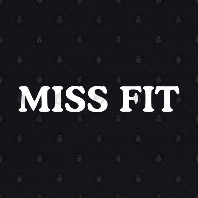 Miss Fit For Women Runners & Fitness Enthusiasts by Pine Hill Goods